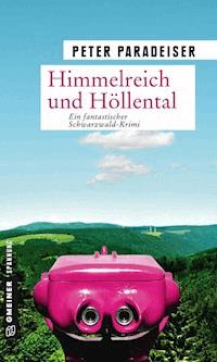 Himmelreich und Höllental - Peter Paradeiser - ebook