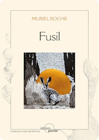 Fusil - Muriel Roche - ebook