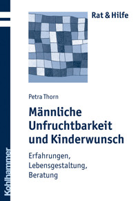 Männliche Unfruchtbarkeit und Kinderwunsch - Petra Thorn - ebook