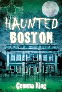Haunted Boston - Gemma King - ebook