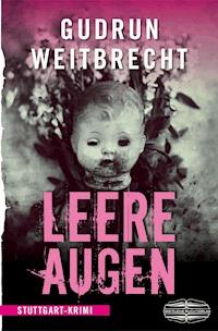 Leere Augen - Gudrun Weitbrecht - ebook