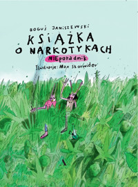 Książka o narkotykach - Boguś Janiszewski - książka