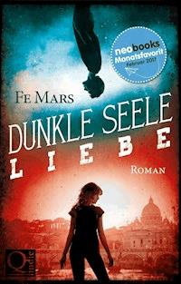 Dunkle Seele Liebe - Fe Mars - ebook