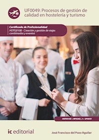 Procesos de gestión de calidad en hostelería y turismo. HOTG0108 - José Francisco del Pozo Aguilar - ebook