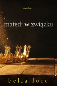 Mated: W związku (Tom drugi) - Bella Lore - ebook