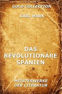 Das revolutionäre Spanien - Karl Marx - ebook