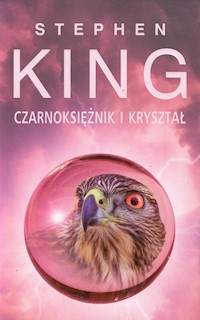 Mroczna Wieża 4 Czarnoksiężnik i kryształ - Stephen King - książka