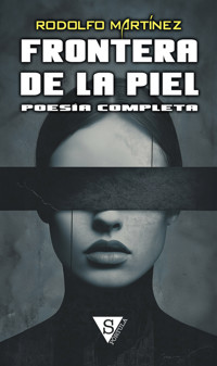 Frontera de la piel - Rodolfo Martínez - ebook