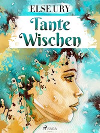 Tante Wischen - Else Ury - ebook