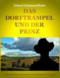 DAS DORFTRAMPEL UND DER PRINZ - Erhard Schümmelfeder - ebook