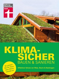 Klimasicher bauen und sanieren - gut gewappnet und versichert durch jede Extremwetterlage - Eva Bodenmüller - ebook