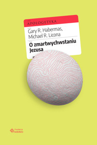 O zmartwychwstaniu Jezusa - Gary R. Habermas, Michael R. Licona - ebook + książka