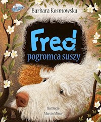 Fred pogromca suszy - Barbara Kosmowska - książka