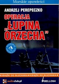 Operacja Łupina orzecha - Andrzej Perepeczko - audiobook