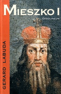 Mieszko I - Labuda Gerard - ebook