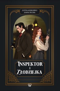 Inspektor i Złodziejka - Andrulewicz Justyna, Truchel Joanna - książka