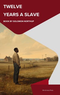 Twelve Years a Slave - Solomon Northup - ebook
