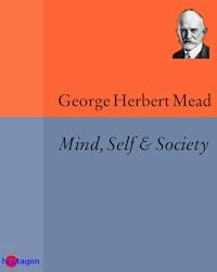 Mind, Self & Society - George Herbert Mead - ebook