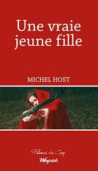 Une vraie jeune fille - Michel Host - ebook