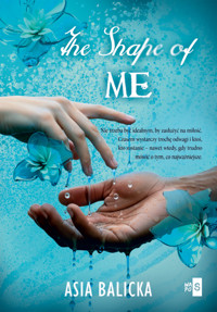 The Shape of Me - Balicka Asia - ebook + książka