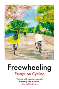 Freewheeling - Various Contributors - ebook