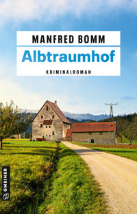 Albtraumhof - Manfred Bomm - ebook