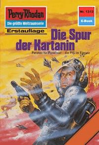 Perry Rhodan 1312: Die Spur der Kartanin - Arndt Ellmer - ebook
