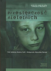 Przestępczość nieletnich - pod redakcją - ebook