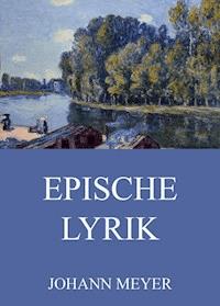 Epische Lyrik - Johann Meyer - ebook