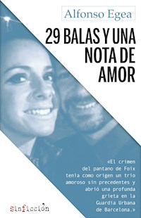 29 balas y una nota de amor - Alfonso Egea - ebook