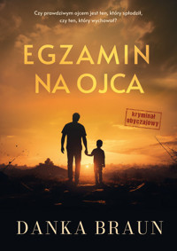 Egzamin na ojca - Braun Danka - ebook + audiobook + książka