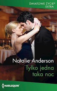 Tylko jedna taka noc (Światowe Życie Ekstra) - Natalie Anderson - ebook