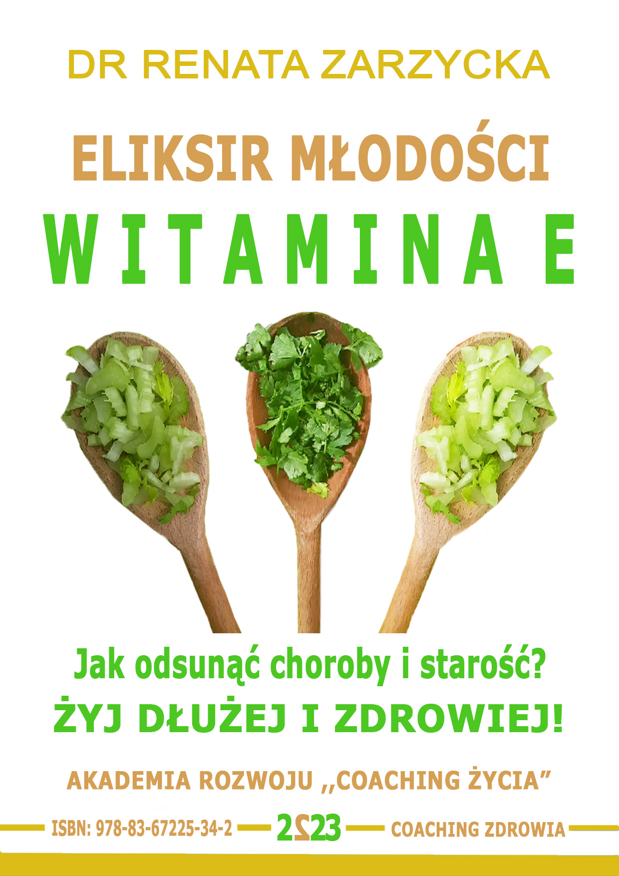 Eliksir Młodości i Płodności. Witamina E.
