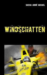 Windschatten - Sascha André Michael - ebook