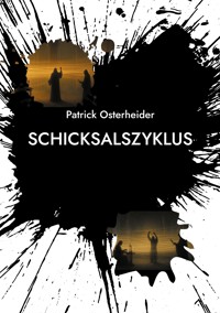Schicksalszyklus - Patrick Osterheider - ebook