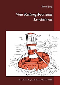 Vom Rettungsboot zum Leuchtturm - Bärbel Jung - ebook