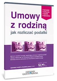 Umowy z rodziną Jak rozliczać podatki - Radosław Kowalski - książka