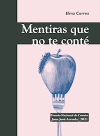 Mentiras que no te conté - Elma Correa - ebook