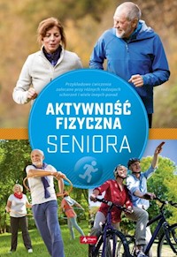 Aktywność fizyczna seniora - Justyna Mazurek - książka