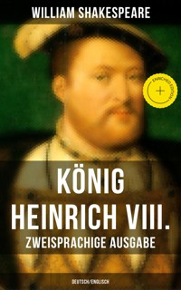 König Heinrich VIII. (Zweisprachige Ausgabe: Deutsch/Englisch) - William Shakespeare - ebook