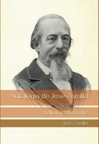 Antología De José Zorrilla - José Zorrilla - ebook