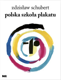 Polska szkoła plakatu - Zdzisław Schubert - książka