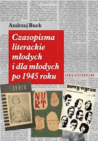 Czasopisma literackie młodych i dla młodych po 1945 roku - Buck Andrzej - książka