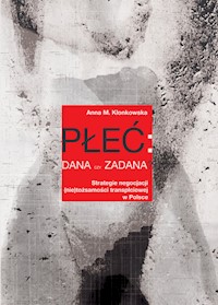 Płeć: dana czy zadana? - Kłonkowska Anna M. - książka