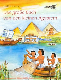 Das große Buch von den kleinen Ägyptern - Rolf Krenzer - ebook