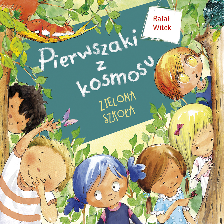 Pierwszaki z kosmosu. Zielona szkoła - Rafał Witek - książka