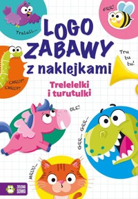 Logozabawy z naklejkami Trelelelki i turutulki - Ewelina Protasewicz - książka