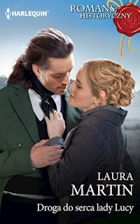Droga do serca lady Lucy - Laura Martin - ebook + książka
