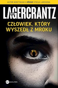 Człowiek, który wyszedł z mroku - David Lagercrantz - ebook + audiobook + książka