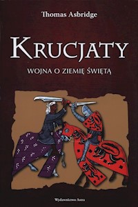 Krucjaty - Thomas Asbridge - książka